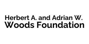 Herbert A. and Adrian W. Woods Foundation Herbert A. and Adrian W. Woods Foundation