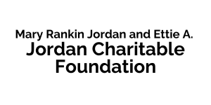 Mary Rankin Jordan and Ettie A. Jordan Charitable Foundation Mary Rankin Jordan and Ettie A. Jordan Charitable Foundation